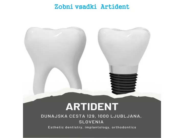 zobni vsadki artident