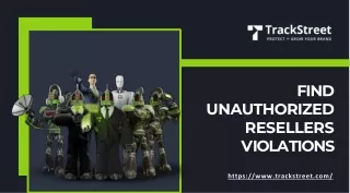 Now Find Unauthorized Resellers Violations Quickly At Track Street