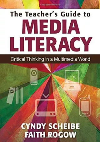 eBOOK  The Teacher’s Guide to Media Literacy Critical Thinking in a