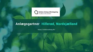 Anlægsgartner Hillerød, Nordsjælland