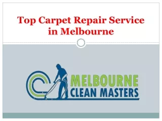 Top Carpet Repair Service in Melbourne