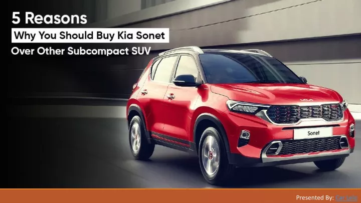 5 reasons why you should buy kia sonet over other subcompact suvs