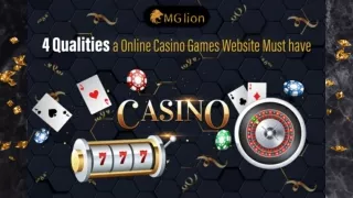 4 Qualities a Online Casino Games Website Must have -MGlion!