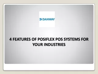 4 Features of Posiflex Pos Systems for your Industries