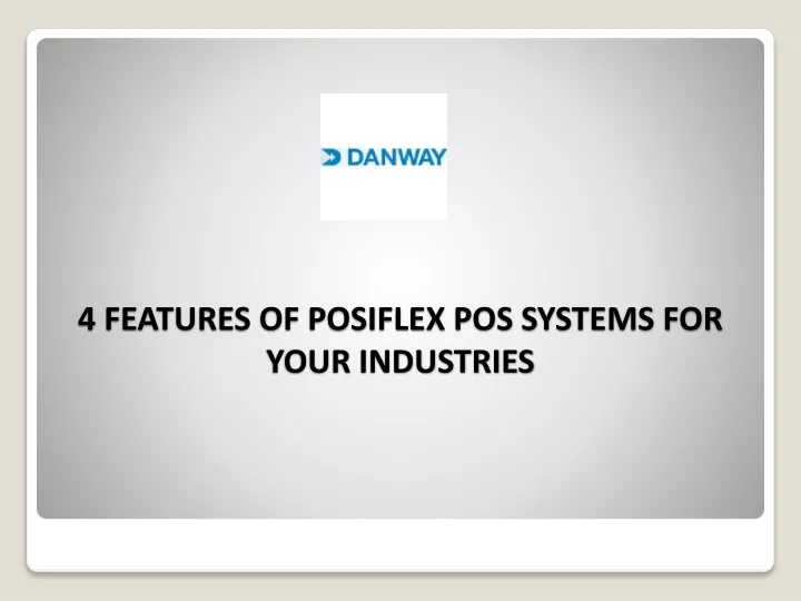 4 features of posiflex pos systems for your industries