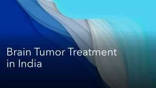 Brain tumor treatment in India
