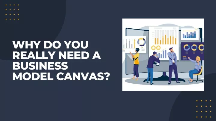 why do you really need a business model canvas