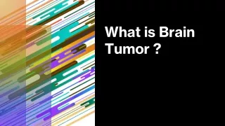 Symptoms and causes of brain tumor