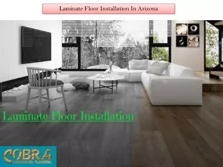 Laminate Floor Installation In Arizona - Cobra Flooring Arizona