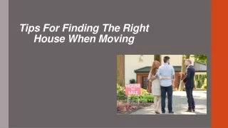 Tips For Finding The Right House When Moving