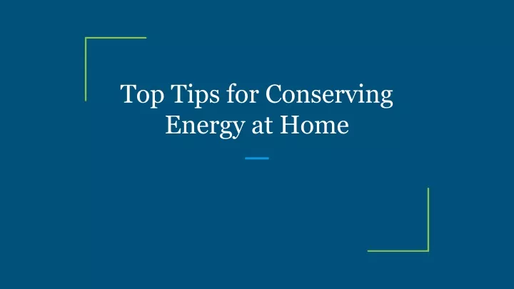 top tips for conserving energy at home