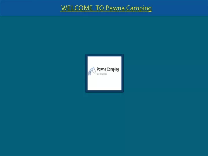 welcome to pawna camping