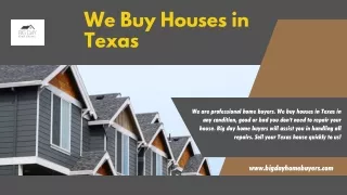We Buy Houses in Texas - Big Day Homebuyers