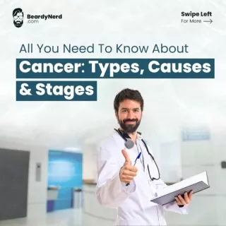 Cancer  Types Causes Stages