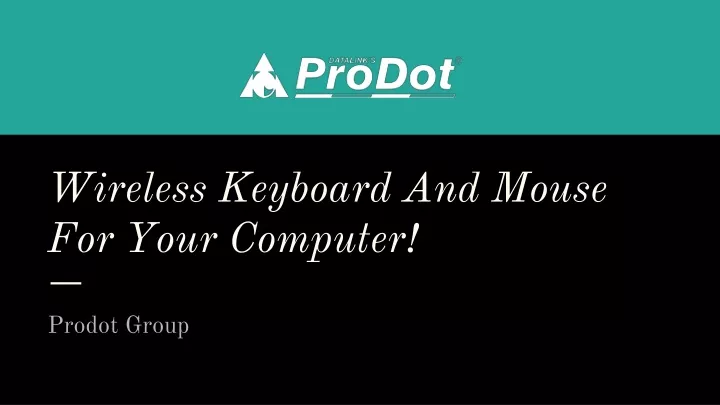 wireless keyboard and mouse for your computer