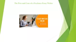 The Pros and Cons of a Freelance Essay Writer