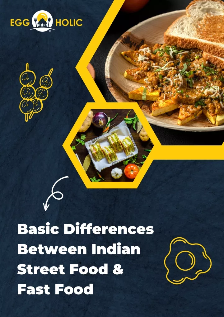 basic differences between indian street food fast