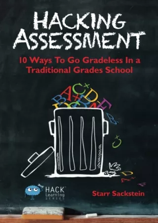 eBOOK  Hacking Assessment 10 Ways to Go Gradeless in a Traditional Grades