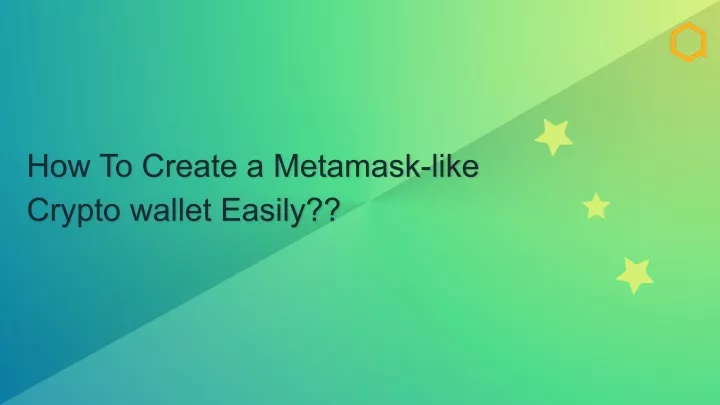 how to create a metamask like crypto wallet easily
