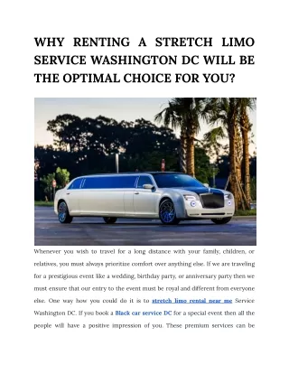 WHY RENTING A STRETCH LIMO SERVICE WASHINGTON DC WILL BE THE OPTIMAL CHOICE FOR YOU
