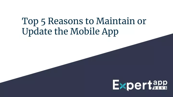 top 5 reasons to maintain or update the mobile app