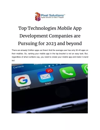 Top Technologies Mobile App Development Companies are Pursuing for 2023 and beyond
