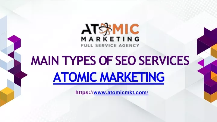 main types of seo services atomic marketing