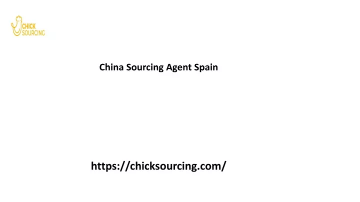 china sourcing agent spain