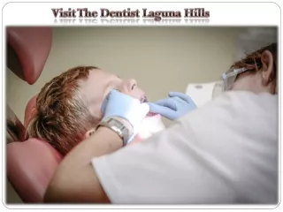 Visit The Dentist Laguna Hills