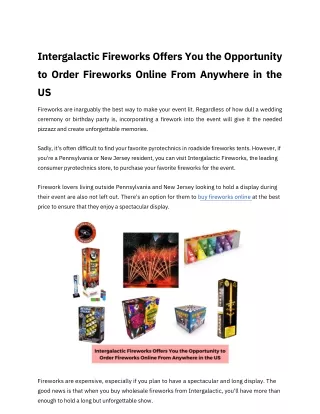 Intergalactic Fireworks Offers You the Opportunity to Order Fireworks Online From Anywhere in the US