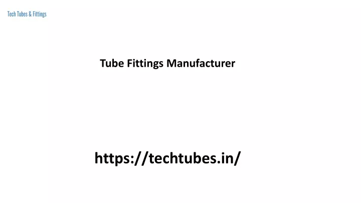 tube fittings manufacturer