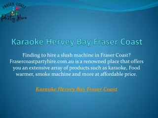 Karaoke Hervey Bay Fraser Coast Frasercoastpartyhire.com.au