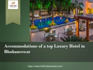 Accommodations of a top Luxury Hotel in Bhubaneswar