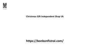 Christmas Gift Independent Shop Uk Bonbonfistral.com..