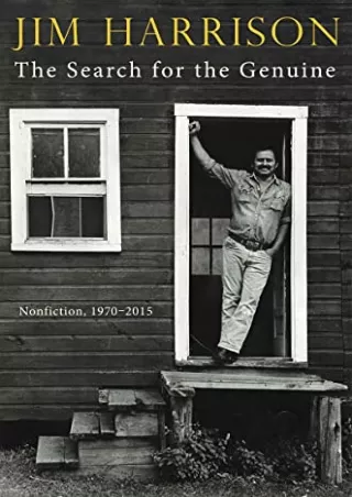KINDLE(ONLINE PDF) Search for the Genuine, The: Nonfiction, 1970-2015