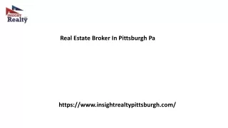 Real Estate Broker In Pittsburgh Pa Insightrealtypittsburgh.com...