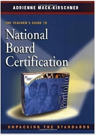 DOWNLOA T  The Teacher s Guide to National Board Certification Unpacking