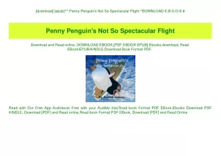 [download] [epub]^^ Penny Penguin's Not So Spectacular Flight ^DOWNLOAD E.B.O.O.K.#