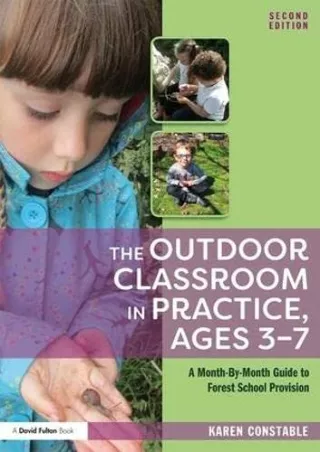 READ  The Outdoor Classroom in Practice Ages 3 7 A Month By Month Guide