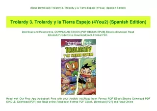 (Epub Download) Trolardy 3. Trolardy y la Tierra Espejo (4You2) (Spanish Edition) (READ PDF EBOOK)