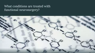 what conditions are treated with functional neurosurgery