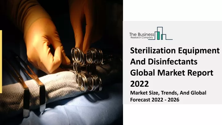 sterilization equipment and disinfectants global