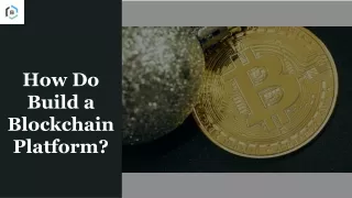 how do build a blockchain platform