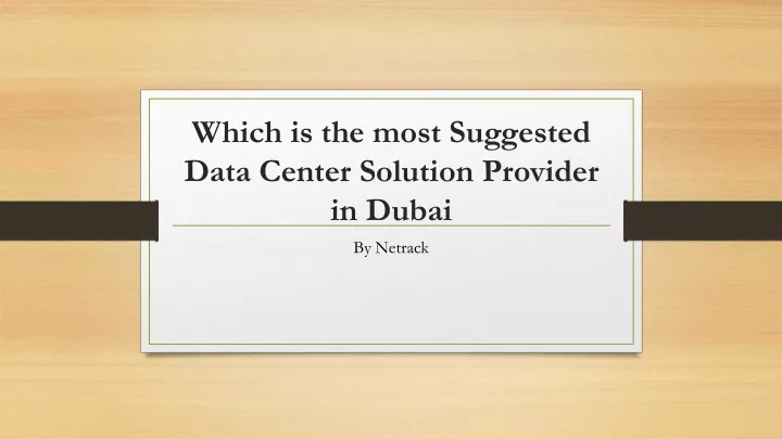 which is the most suggested data center solution