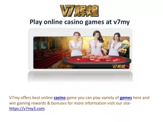 Play online casino games at v7my