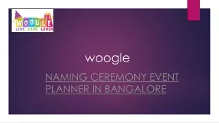 Naming Ceremony Event Planner In Bangalore | Woogle.co.in
