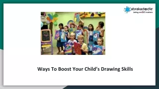 Ways To Boost Your Child’s Drawing Skills