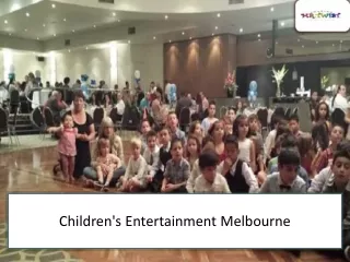 Children's Entertainment Melbourne