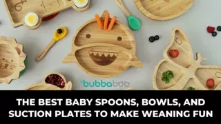 The Best Baby Spoons, Bowls, And Suction Plates To Make Weaning Fun