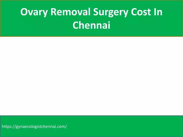 ovary removal surgery cost in chennai